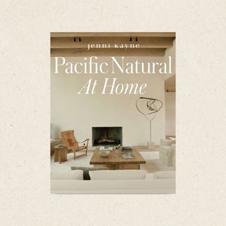 Pacific Natural at Home, by Jenni Kayne