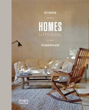 Homes With Soul, Designing with Heart, by Orly Robinzon